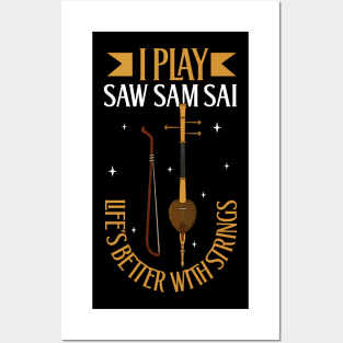 I play Saw Sam Sai Posters and Art